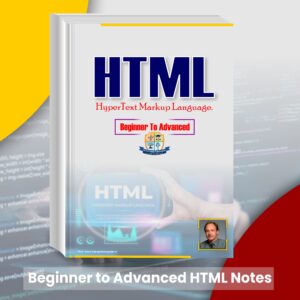 Beginner to Advanced HTML Notes